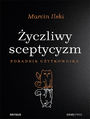 yczliwy sceptycyzm. Poradnik uytkownika